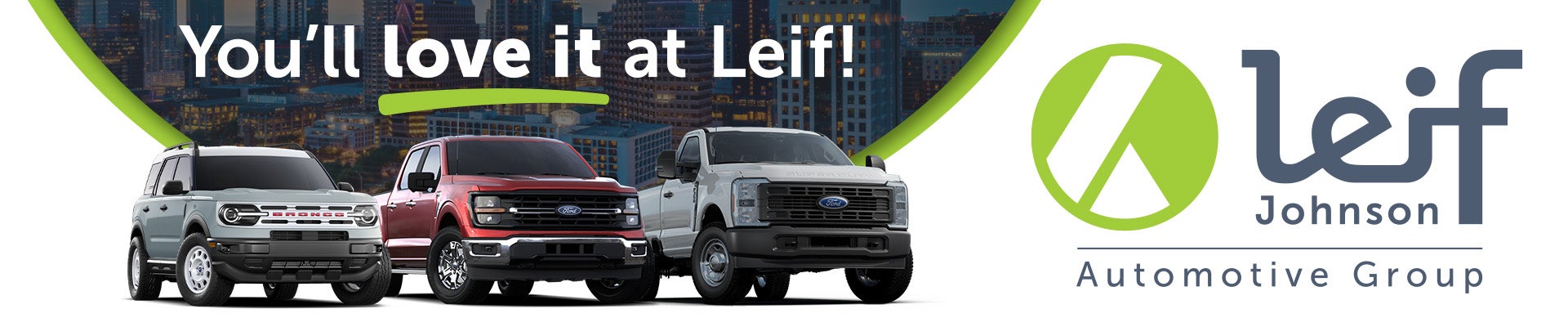 You'll Love It At Leif